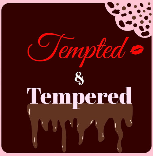 Tempted&Tempered